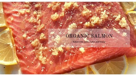 Baked Organic Salmon - Les Gastronomes
