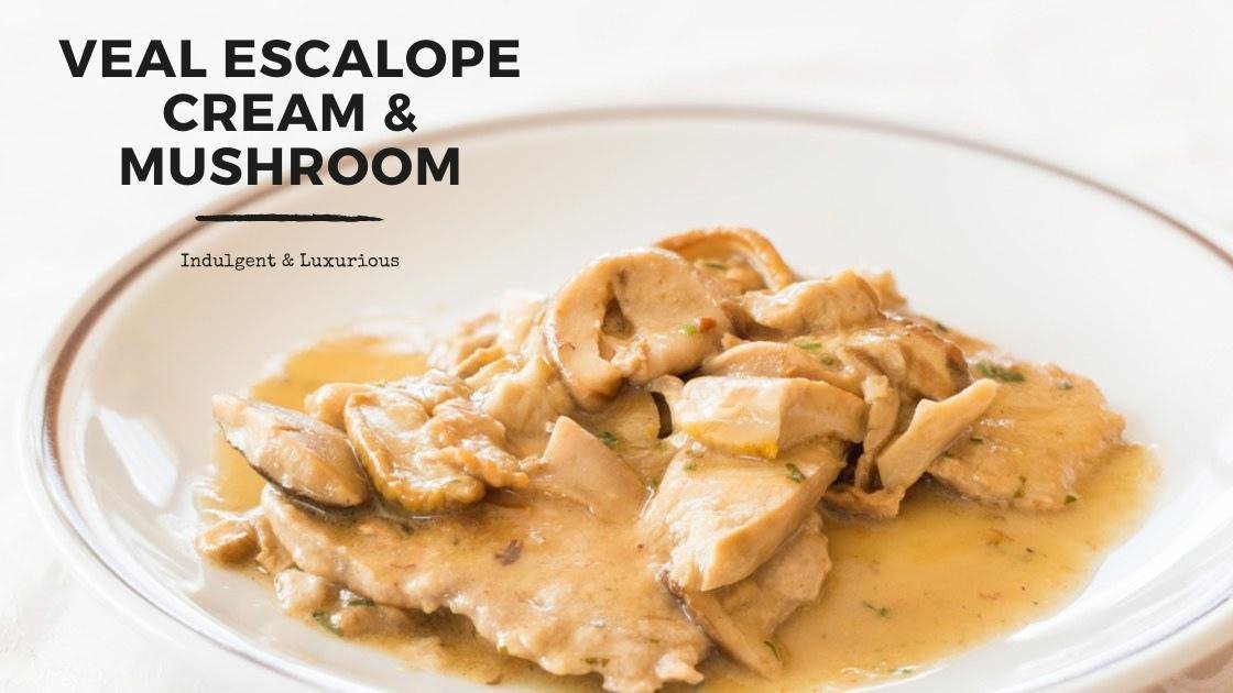 Veal Escalope with Creamy Garlic Mushrooms - Les Gastronomes